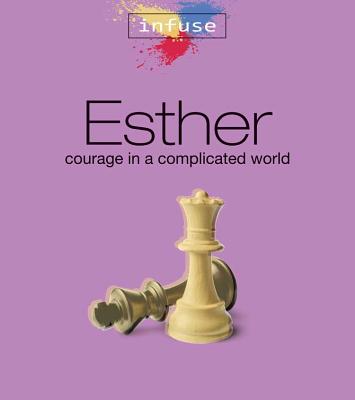 Esther: Courage in a Complicated World - Averill, Diane, and Dykgraff, Diane, and Huizenga, Sam