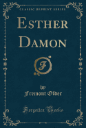 Esther Damon (Classic Reprint)