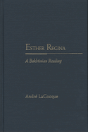 Esther Regina: A Bakhtinian Reading