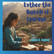 Esther: The Quen of Courage
