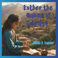Esther: The Quen of Courage