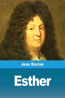 Esther - Racine, Jean