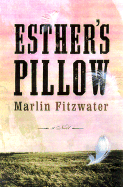 Esther's Pillow a Novel