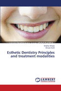 Esthetic Dentistry Principles and treatment modalities
