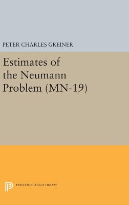 Estimates of the Neumann Problem - Greiner, Peter Charles