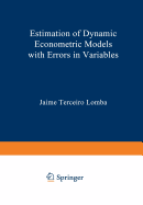 Estimation of Dynamic Econometric Models with Errors in Variables