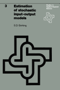 Estimation of Stochastic Input-Output Models: Some Statistical Problems