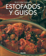 Estofados y Guisos - Perez Martinez, Ana Maria, and Serrano Perez, Clara E (Translated by)