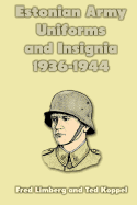 Estonian Army Uniforms and Insignia 1936-1944