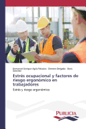 Estrs ocupacional y factores de riesgo ergonmico en trabajadores