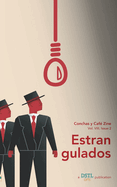 Estrangulados: Conchas y Caf Zine; Vol. 8, Issue 2