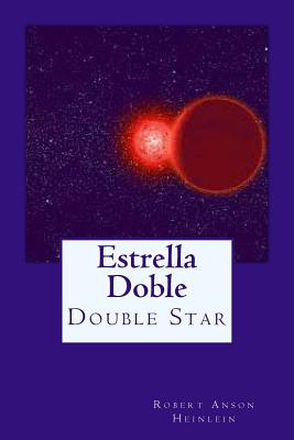 Estrella Doble - Rivas, Anton (Editor), and Anson Heinlein, Robert