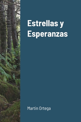 Estrellas y Esperanzas - Ortega, Martin