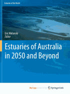 Estuaries of Australia in 2050 and Beyond