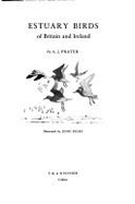 Estuary Birds of Britain & Ireland - Prater, A J