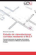 Estudio de Cimentaciones Corridas Mediante El M.E.F