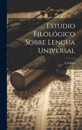 Estudio Filolgico Sobre Lengua Universal