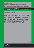 Estudio Pragmtico-Textual de Marcadores Discursivos En Cr?nicas Audiovisuales de Eventos Deportivos