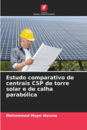 Estudo comparativo de centrais CSP de torre solar e de calha parablica