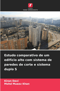 Estudo comparativo de um edif?cio alto com sistema de paredes de corte e sistema duplo S