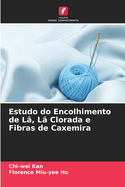 Estudo do Encolhimento de L?, L? Clorada e Fibras de Caxemira