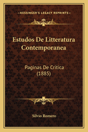 Estudos De Litteratura Contemporanea: Paginas De Critica (1885)