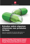 Estudos sobre algumas vitaminas nos produtos lcteos