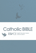 ESV-CE Catholic Bible. The Official Liturgical Bible for England, Wales and Scotland from Advent 24: Anglicized Hardback Edition, English Standard Version - Catholic Edition