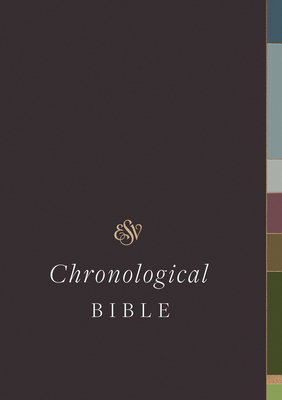ESV Chronological Bible (Hardcover) - Steinmann, Andrew E (Contributions by)