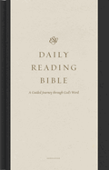 ESV Daily Reading Bible: A Guided Journey Through God's Word (Hardcover)