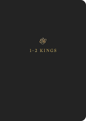 ESV Scripture Journal: 1-2 Kings (Paperback) - 