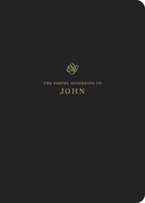 ESV Scripture Journal: John: John