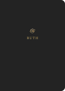 ESV Scripture Journal: Ruth (Paperback)