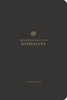 ESV Scripture Journal, Study Edition: Ephesians (Paperback) - 