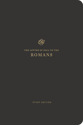 ESV Scripture Journal, Study Edition: Romans (Paperback) - 