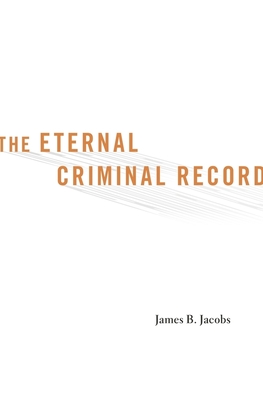 Eternal Criminal Record - Jacobs, James B