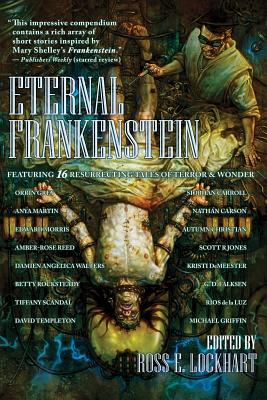 Eternal Frankenstein - Lockhart, Ross E (Editor)