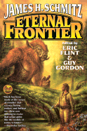 Eternal Frontier - Schmitz, James H, and Flint, Eric (Editor)