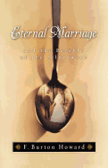 Eternal Marriage and the Parable of the Silverware