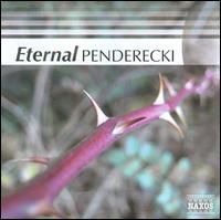 Eternal Penderecki - Ida Biehler (violin); Nina Tichman (piano); Warsaw National Philharmonic Choir (choir, chorus); Antoni Wit (conductor)