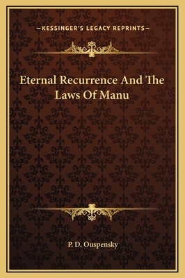 Eternal Recurrence and the Laws of Manu - Ouspensky, P D