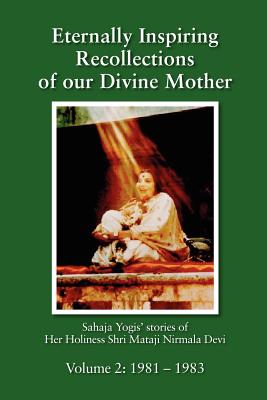 Eternally Inspiring Recollections of our Divine Mother, Volume 2: 1981-1983 (Black and White Edition) - Williams, Linda J