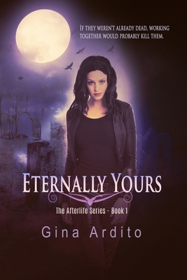 Eternally Yours - Ardito, Gina