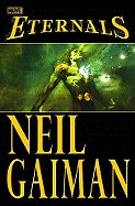 Eternals - Gaiman, Neil