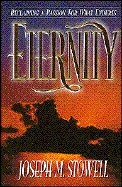 Eternity: Reclaiming a Passion for What Endures - Stowell, Joseph M, Dr.