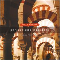 Ethan Wickman: Portals and Passages - Nicholas Phillips (piano)