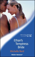 Ethan's Temptress Bride - Reid, Michelle