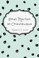 Ethel Morton at Chautauqua