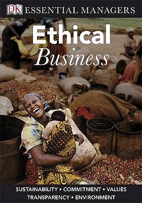 Ethical Business - Ferrell, Linda, and Ferrell, O.C.