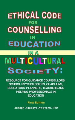 Ethical Code for Counselling in Education in a Multicultural Society - Awoyemi, Joseph Adebayo